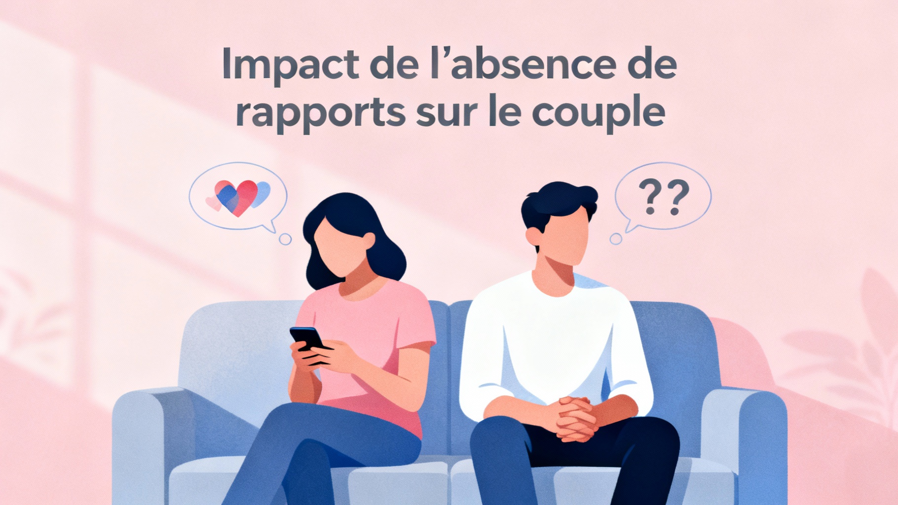 Impact de l'absence de rapports sur le couple