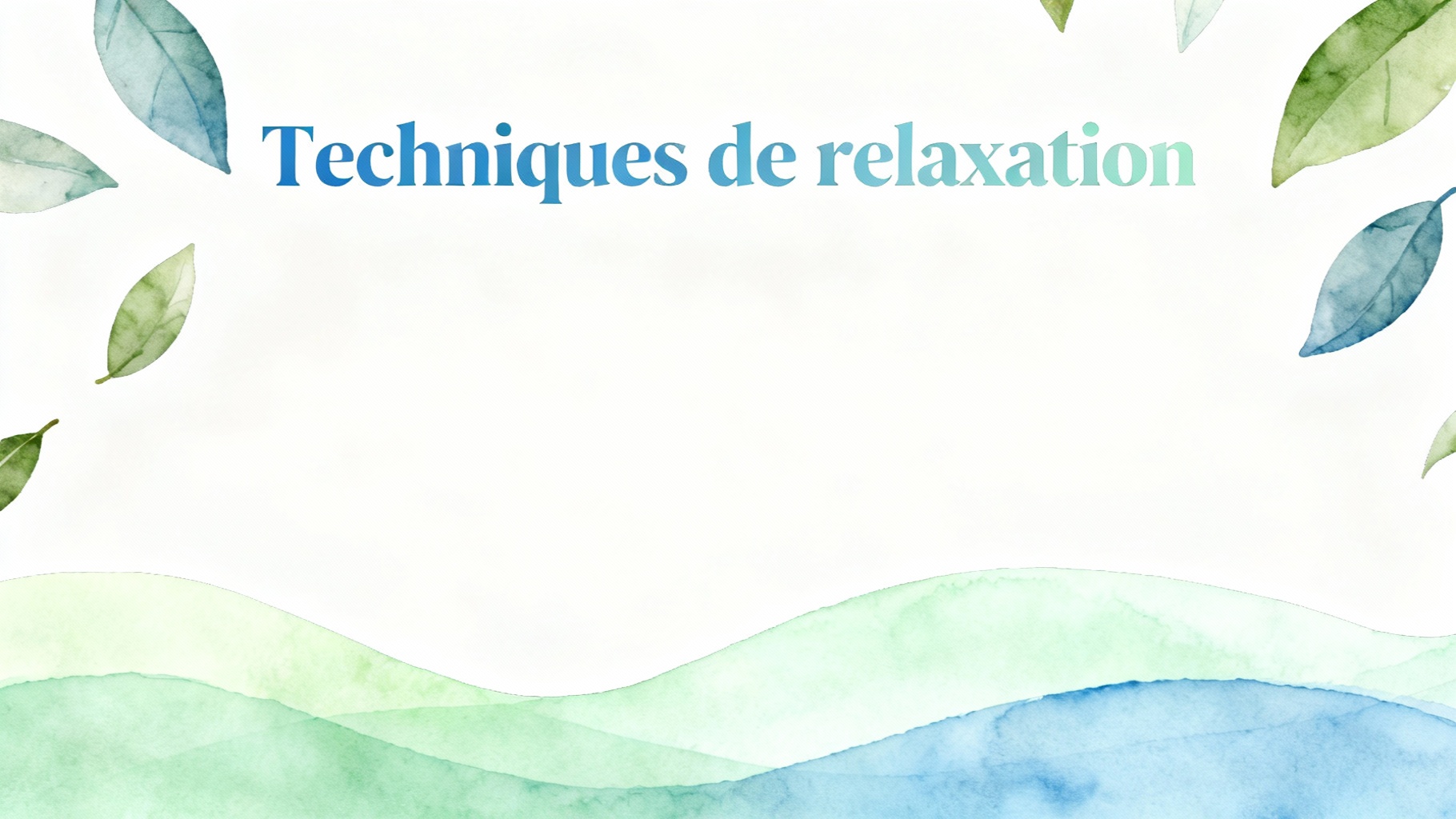Crise d'angoisse : le remède miracle qui fonctionne 1 Techniques de relaxation