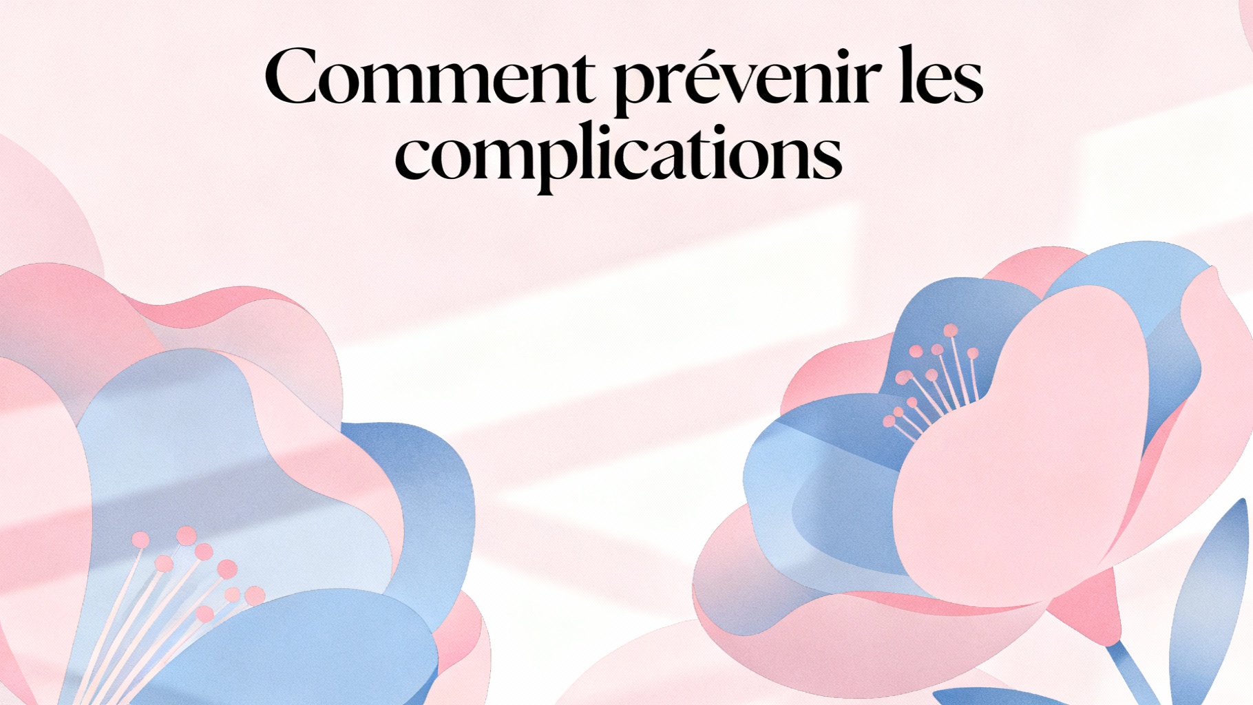 L'endométriose mortelle : ce que vous devez savoir 1 Comment prévenir les complications